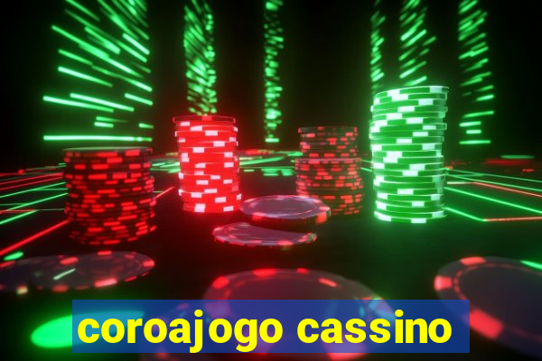 coroajogo cassino